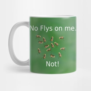 No Flys on me Mug